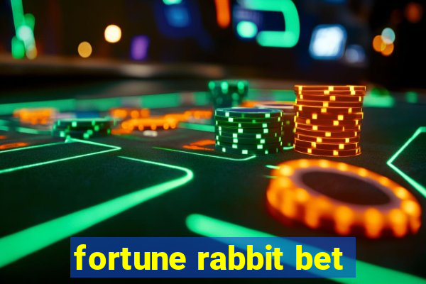 fortune rabbit bet